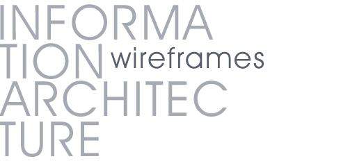 Information Architecture: Wireframes